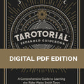 Tarotorial ® Expanded Guidebook (Digital Download) - Raven and Rogue